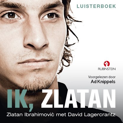 Ik, Zlatan, Zlatan Ibrahimovic ; David Lagercrantz - Luisterboek MP3 - 9789462531697
