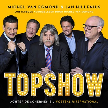 Topshow, Michel van Egmond ; Jan Hillenius - Luisterboek MP3 - 9789462531802