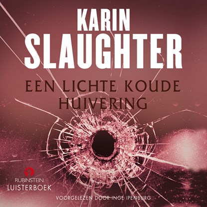 Een lichte koude huivering, Karin Slaughter - Luisterboek MP3 - 9789462531987