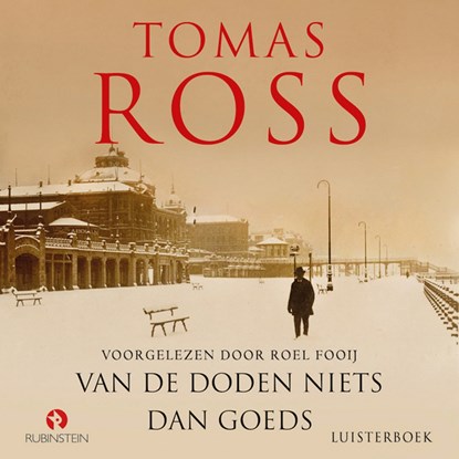 Van de doden niets dan goeds, Tomas Ross - Luisterboek MP3 - 9789462532328