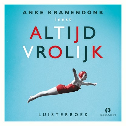 Altijd vrolijk, Anke Kranendonk - Luisterboek MP3 - 9789462532458