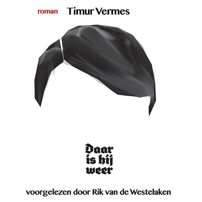 Daar is hij weer, Timur Vermes - Luisterboek MP3 - 9789462532762