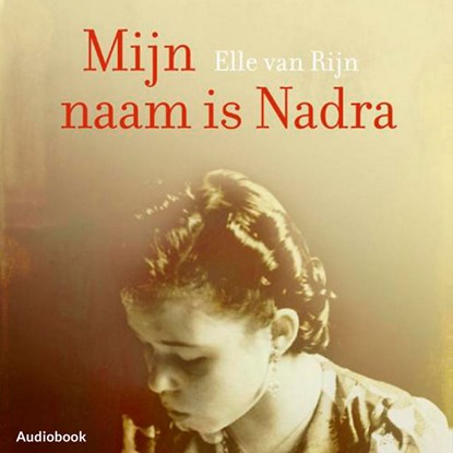 Mijn naam is Nadra, Elle van Rijn - Luisterboek MP3 - 9789462532984