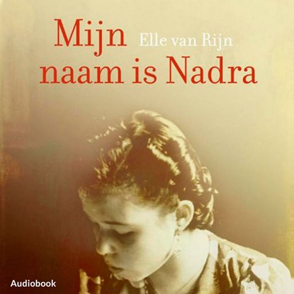 Mijn naam is Nadra, Elle van Rijn - Luisterboek MP3 - 9789462532984