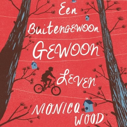 Een buitengewoon gewoon leven, Monica Wood - Luisterboek MP3 - 9789462533653