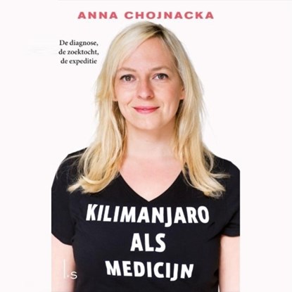 Kilimanjaro als medicijn, Anna Chojnacka - Luisterboek MP3 - 9789462534711