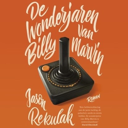 De wonderjaren van Billy Marvin, Jason Rekulak - Luisterboek MP3 - 9789462534728