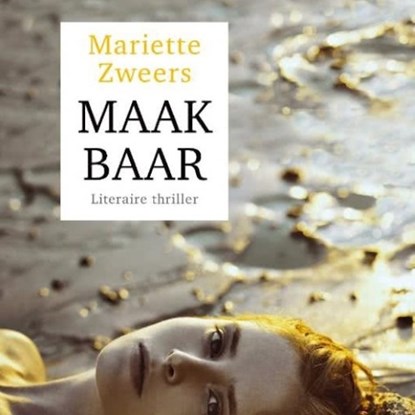 Maakbaar, Mariëtte Zweers - Luisterboek MP3 - 9789462535411