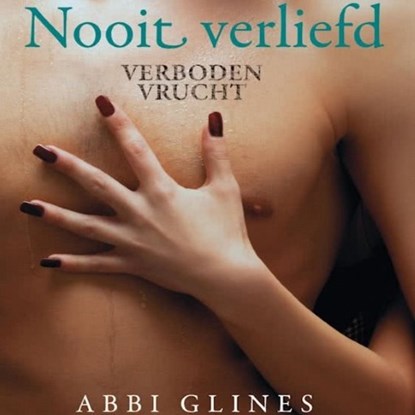 Nooit verliefd, Abbi Glines - Luisterboek MP3 - 9789462536906