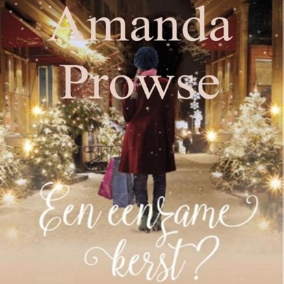 Een eenzame kerst?, Amanda Prowse - Luisterboek MP3 - 9789462538733