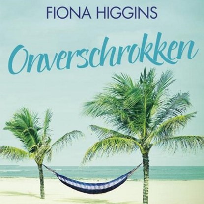 Onverschrokken, Fiona Higgins - Luisterboek MP3 - 9789462539013