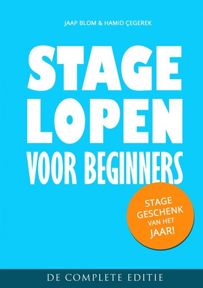 Stage lopen voor beginners, Jaap Blom ; Hamid Çegerek - Paperback - 9789462542075