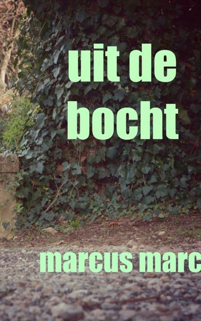 Uit de bocht, Marcus Marc - Paperback - 9789462542433