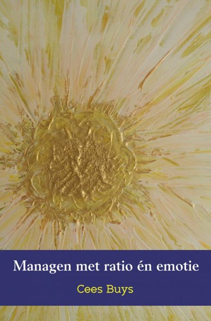 Managen met ratio én emotie, Cees Buys - Paperback - 9789462542457