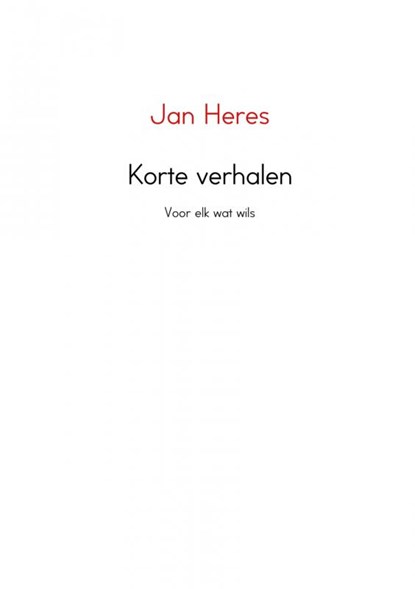 Korte verhalen, Jan Heres - Paperback - 9789462542501