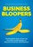 Business Bloopers, Frans Reichardt ; Ed van Eunen ; Thijs van Eunen - Paperback - 9789462542716