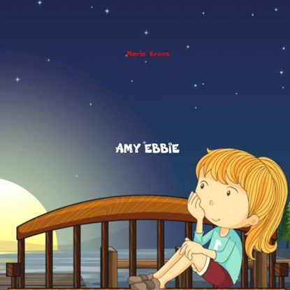 Amy Ebbie, Maria Kroon - Paperback - 9789462543768