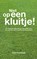 Niet op een kluitje!, Hein Voorwinde - Paperback - 9789462544147