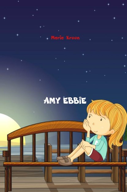 Amy Ebbie, Maria Kroon - Gebonden - 9789462544413