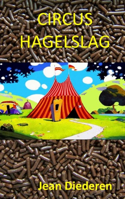 Circus Hagelslag, Jean Diederen - Paperback - 9789462544444