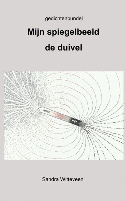 Mijn spiegelbeeld de duivel, Sandra Witteveen - Paperback - 9789462545014