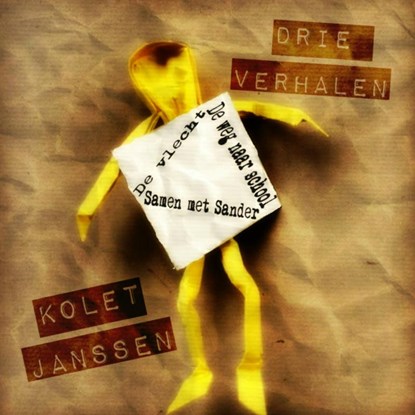 Drie verhalen, Kolet Janssen - Paperback - 9789462545175