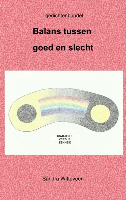 Balans tussen goed en slecht, Sandra Witteveen - Paperback - 9789462545205