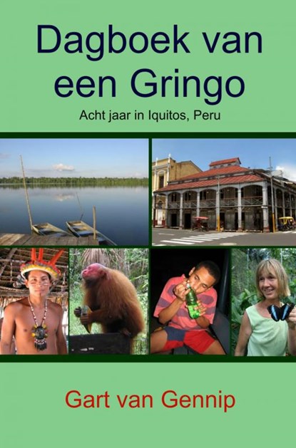 Dagboek van een Gringo, Gart van Gennip - Paperback - 9789462545397