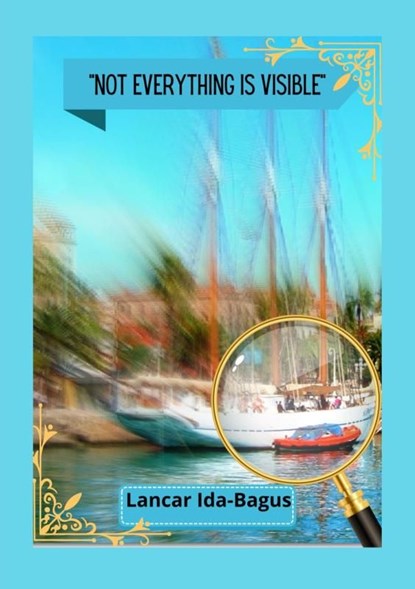 Not everything is visible, Lancar Ida-Bagus - Ebook - 9789462545717