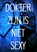 DOKTER ZIJN IS NIET SEXY, Dokter Rood - Paperback - 9789462545731