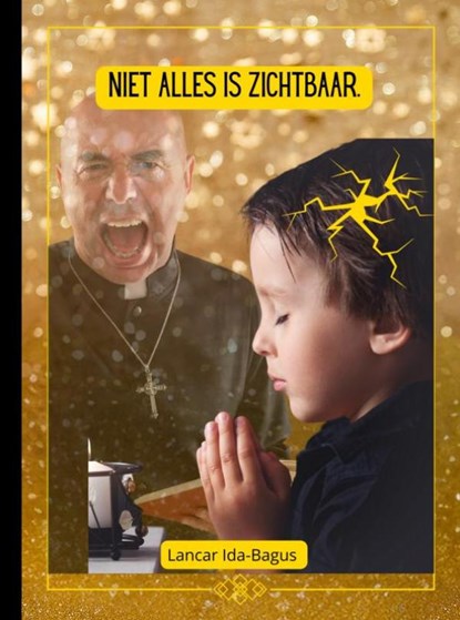 Niet alles is zichtbaar, Lancar Ida-Bagus - Ebook - 9789462546202