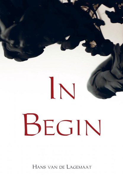 In Begin, Hans van de Lagemaat - Paperback - 9789462546660