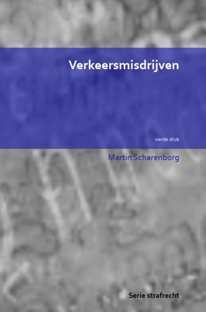 Verkeersmisdrijven, Martin Scharenborg - Paperback - 9789462546707