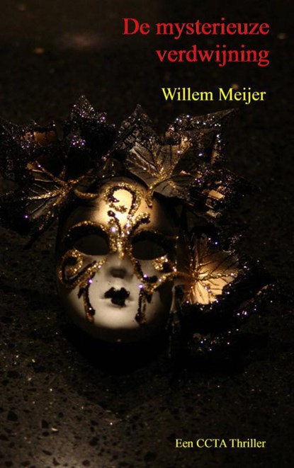 De mysterieuze verdwijning, Willem Meijer - Paperback - 9789462548497