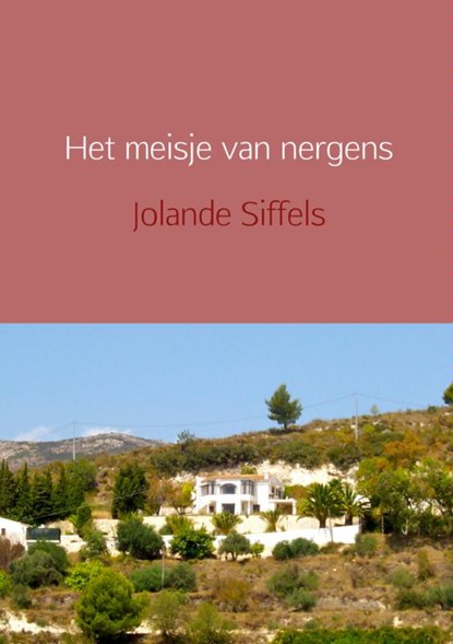 Het meisje van nergens, Jolande Siffels - Paperback - 9789462548961