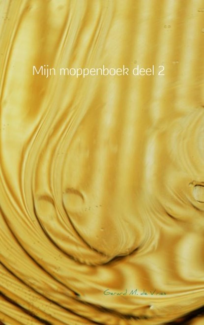 Mijn moppenboek Deel 2, Gerard M. de Vries - Paperback - 9789462549357