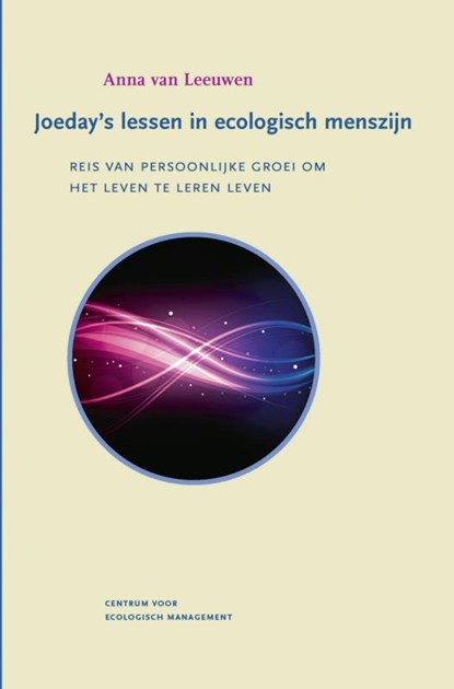 Joeday's lessen in ecologisch menszijn, Anna van Leeuwen - Paperback - 9789462549852
