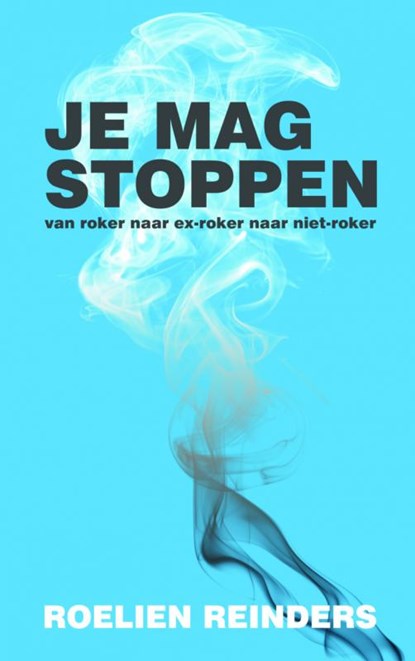 Je mag stoppen, Roelien Reinders - Paperback - 9789462549944