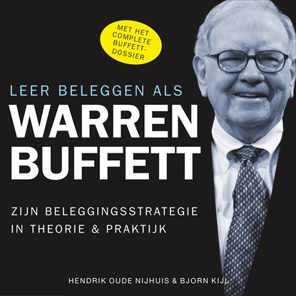 Leer beleggen als Warren Buffett, Hendrik Oude Nijhuis ; Björn Kijl - Luisterboek MP3 - 9789462550186