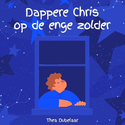 Dappere Chris op de enge zolder, Thea Dubelaar - Luisterboek MP3 - 9789462550506