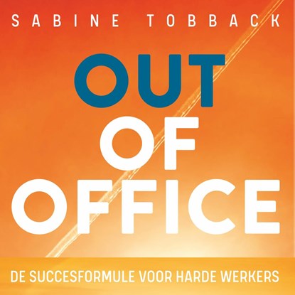 Out of office, Sabine Tobback - Luisterboek MP3 - 9789462550872