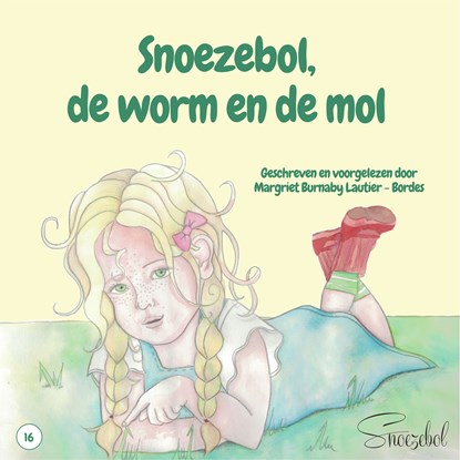 Snoezebol, de worm en de mol, Burnaby Lautier-Bordes - Luisterboek MP3 - 9789462551107