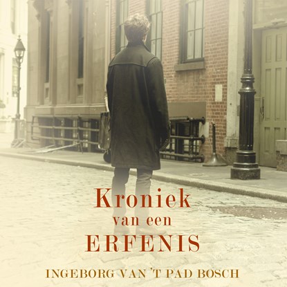 Kroniek van een erfenis, Ingeborg van 't Pad Bosch - Luisterboek MP3 - 9789462551657