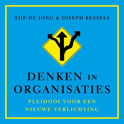 Denken in organisaties, Tjip de Jong ; Joseph Kessels - Luisterboek MP3 - 9789462551732