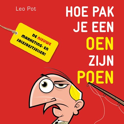 Hoe pak je een oen zijn poen?, Leo Pot - Luisterboek MP3 - 9789462551794