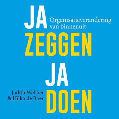 JA zeggen, JA doen, Judith Webber ; Hilko de Boer - Luisterboek MP3 - 9789462551893