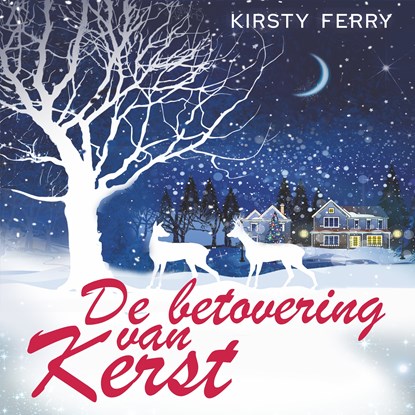 De betovering van Kerst, Kirsty Ferry - Luisterboek MP3 - 9789462552081
