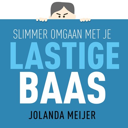 Slimmer omgaan met je lastige baas, Jolanda Meijer - Luisterboek MP3 - 9789462552098