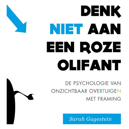 Denk niet aan een roze olifant, Sarah Gagestein - Luisterboek MP3 - 9789462552142