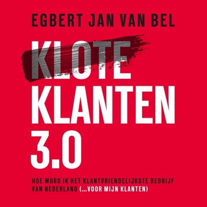 Kloteklanten 3.0, Egbert Jan van Bel - Luisterboek MP3 - 9789462552159